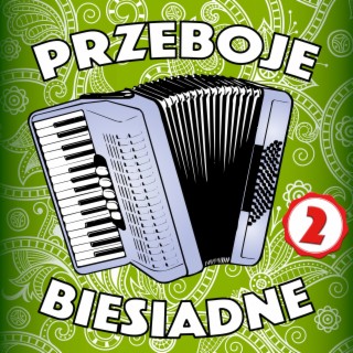 Przeboje Biesiadne 2