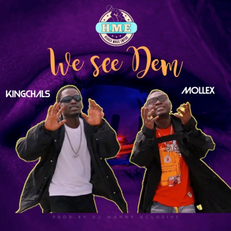 We See Dem ft. KingChals | Boomplay Music