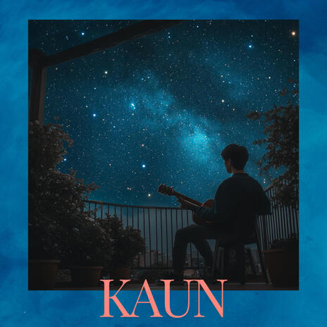 Kaun | Boomplay Music