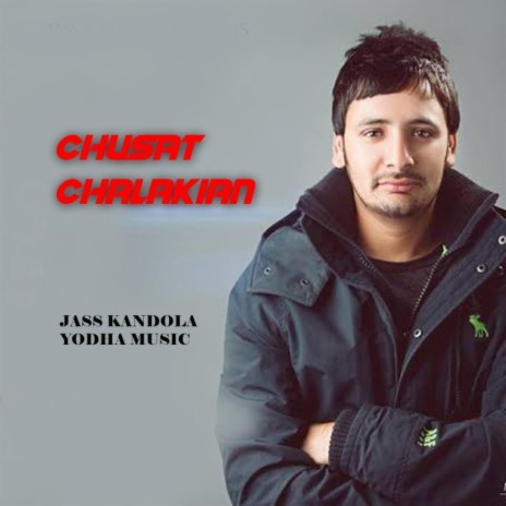 Chust Chalakian ft. Jass kandola
