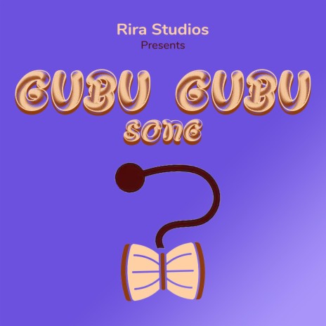 Gubu Gubu Song | Boomplay Music