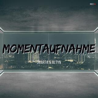 Momentaufnahme