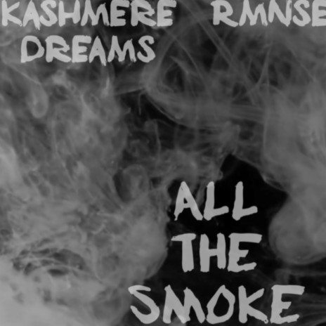 All The Smoke (Radio Edit) | Boomplay Music