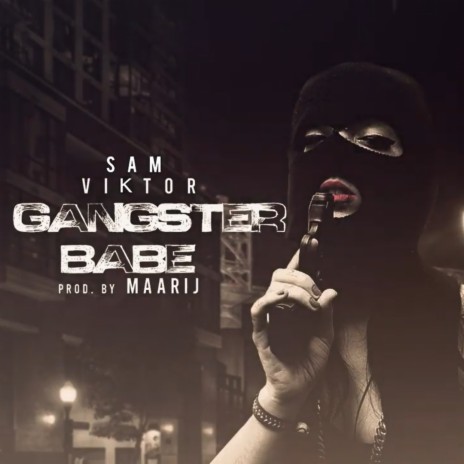Gangster Babe | Boomplay Music