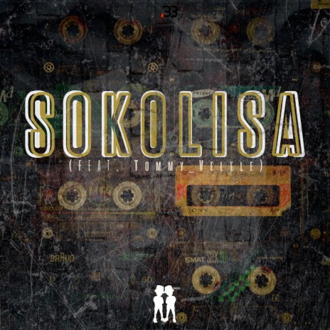 Sokolisa ft. Tommy_Velele | Boomplay Music