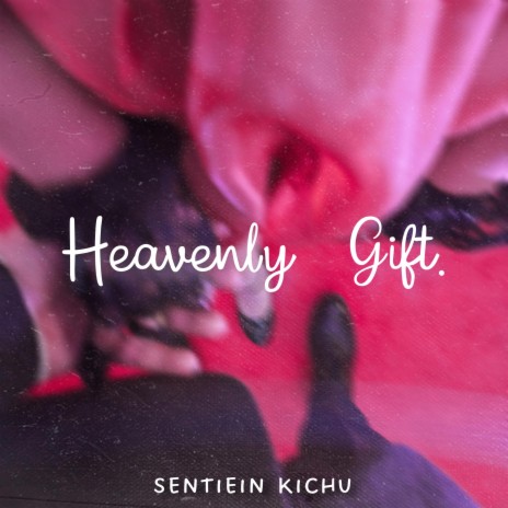 Heavenly Gift | Boomplay Music