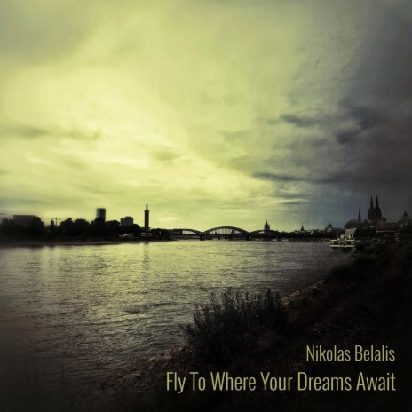 Fly To Where Your Dreams Await | Boomplay Music