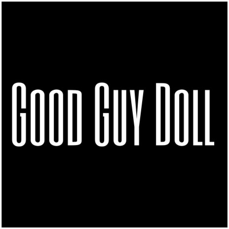Good Guy Doll | Boomplay Music