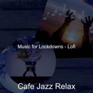 Music for Lockdowns - Lofi