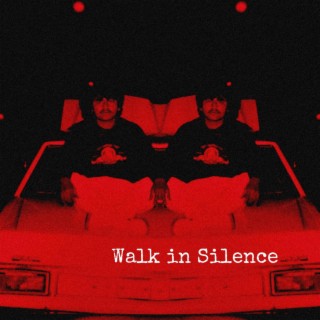 Walk in Silence