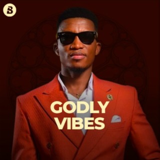 Godly Vibes | Boomplay Music