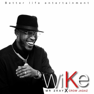 Wike | Boomplay Music