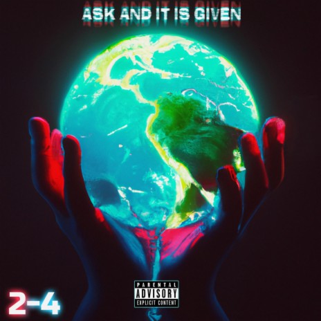 Ask And It Is Given | Boomplay Music