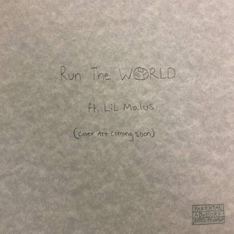 run the world ft. Lil Malus | Boomplay Music