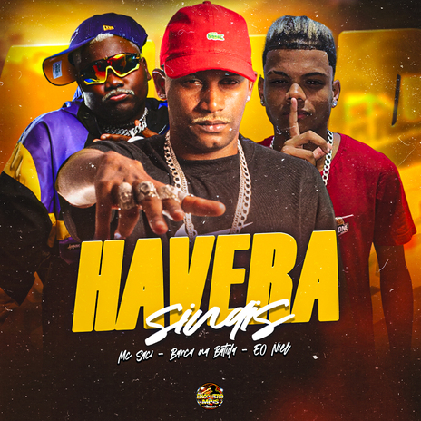 Havera Sinais ft. Eo Niel & MC Saci | Boomplay Music