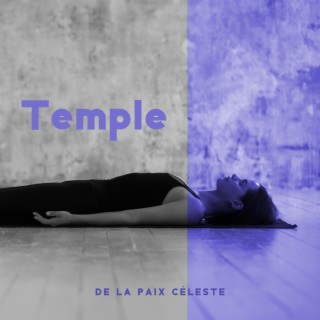 Temple de la Paix Céleste: Relaxation Profonde, Méditation Pleine Conscience, Sommeil Réparateur