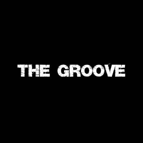 The Groove | Boomplay Music