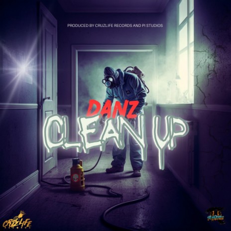 Clean Up (Freestyle) ft. Danz