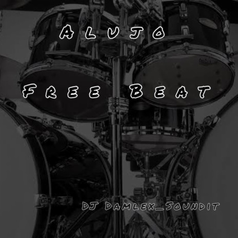 Alujo Free Beat | Boomplay Music