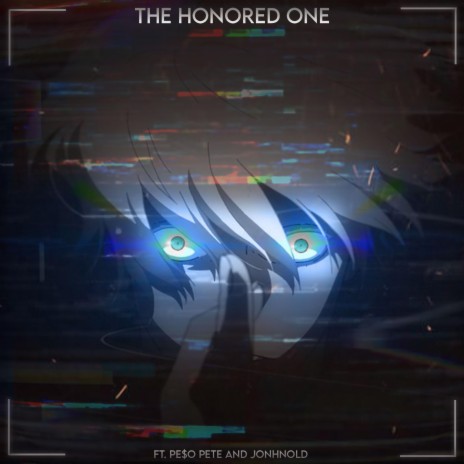The Honored One ft. PE$O PETE & Johnald | Boomplay Music