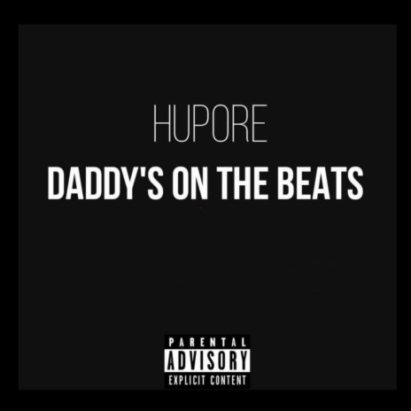 Daddy's on the Beats | Boomplay Music