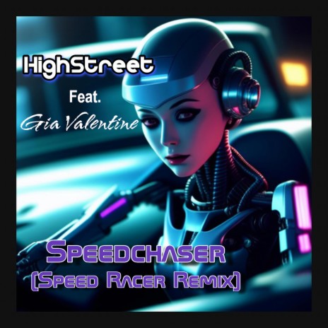 Speedchaser (Speed Racer Remix) ft. Gia Valentine | Boomplay Music