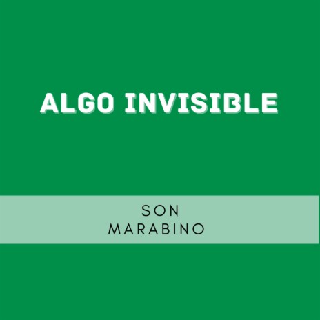 Algo Invisible | Boomplay Music