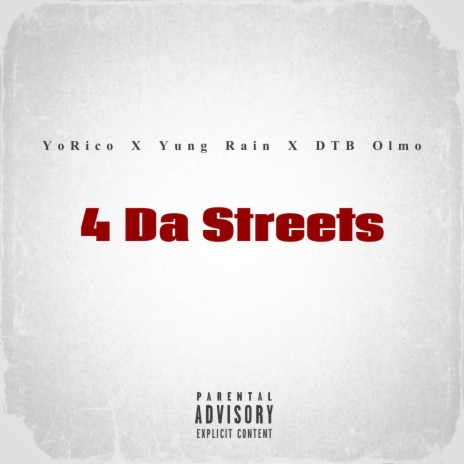 4 Da Streets ft. Yung Rain & DTB Olmo | Boomplay Music