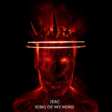 King Of My Mind | Boomplay Music