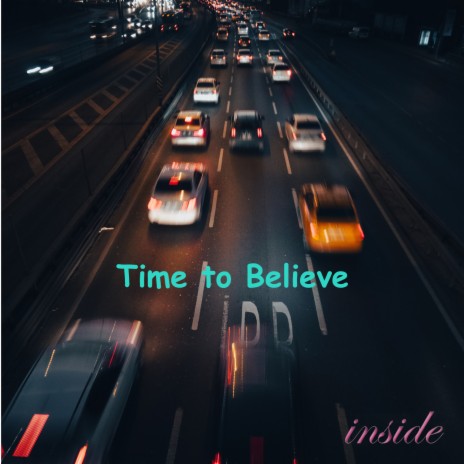 Time to Believe | Boomplay Music