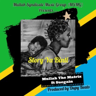 Story Ya Binti ft. Suegain lyrics | Boomplay Music