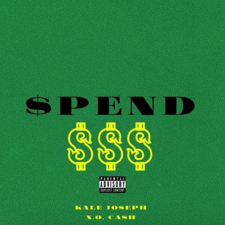 Spend ft. X.O. Cash | Boomplay Music