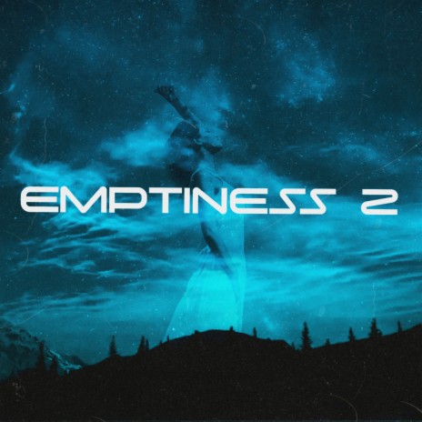 EMPTINESS 2 ft. XvallariX | Boomplay Music