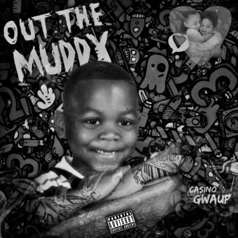 Out The Muddy | Boomplay Music