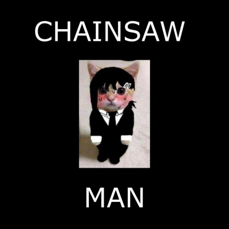 CHAINSAW MAN | Boomplay Music