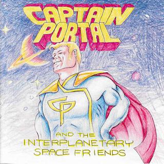 Captain Portal and the Interplanetary Space Friends