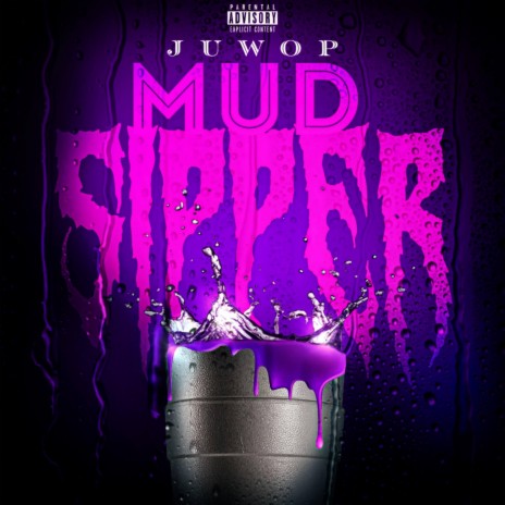 Mud Sipper | Boomplay Music