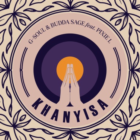 Khanyisa (Radio Edit) ft. Budda Sage & Pixie L | Boomplay Music