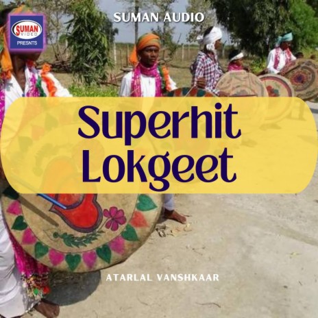 Superhit Lokgeet | Boomplay Music