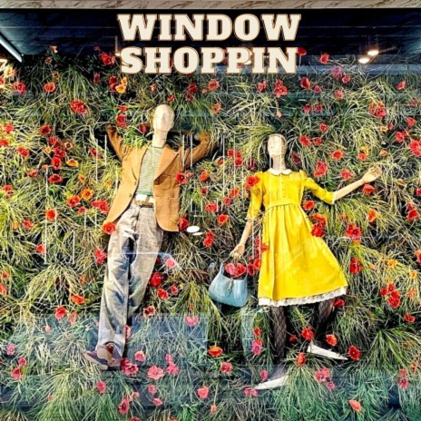 Window Shoppin | Boomplay Music