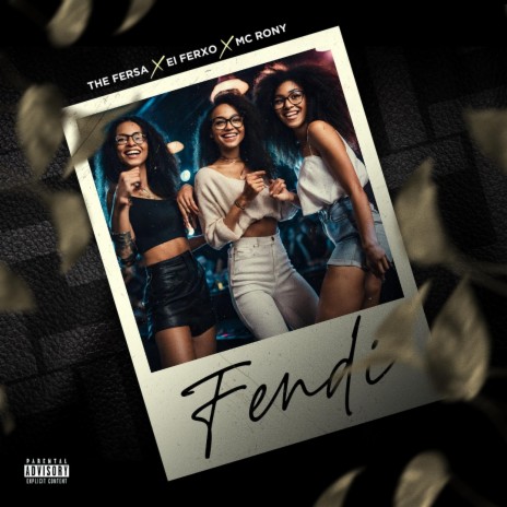 FENDI ft. The Fersa & Mc Rony The Producer | Boomplay Music