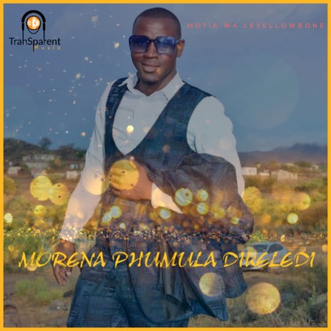 Morena Phumula Dikeledi | Boomplay Music