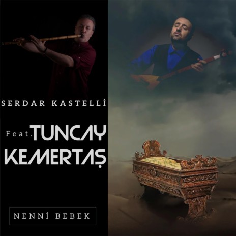 Nenni Bebek ft. Tuncay Kemertaş | Boomplay Music