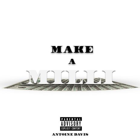 Make a Milli | Boomplay Music