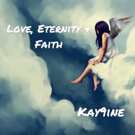 Love, Eternity & Faith | Boomplay Music