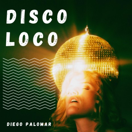 Disco Loco | Boomplay Music