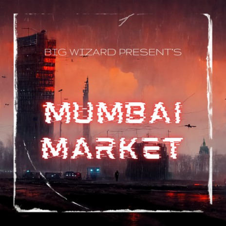 MUMBAI MARKET | Boomplay Music