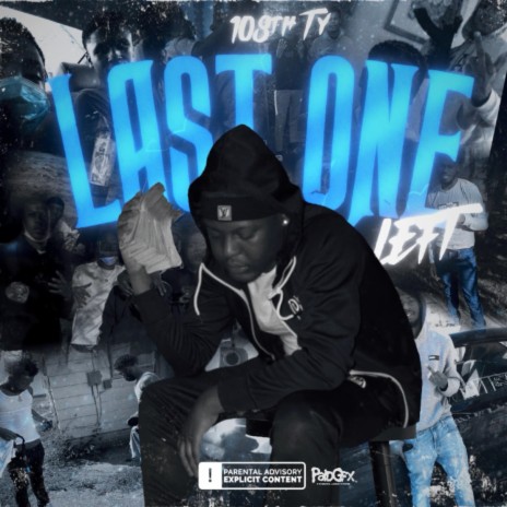 Last One Left ft. RoniGang Ty, Tre 8 & Rone | Boomplay Music