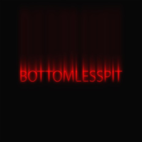 BOTTOMLESSPIT ft. Funquemadeit | Boomplay Music
