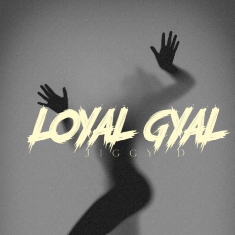 Loyal Gyal